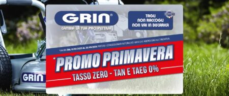 GRIN PROMO PRIMAVERA 2025 TASSO ZERO &ndash; TAN E TAEG 0%